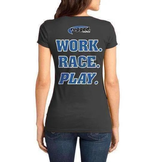 Rugged Radios WORK RACE PLAY Ladies T-Shirt - Grey