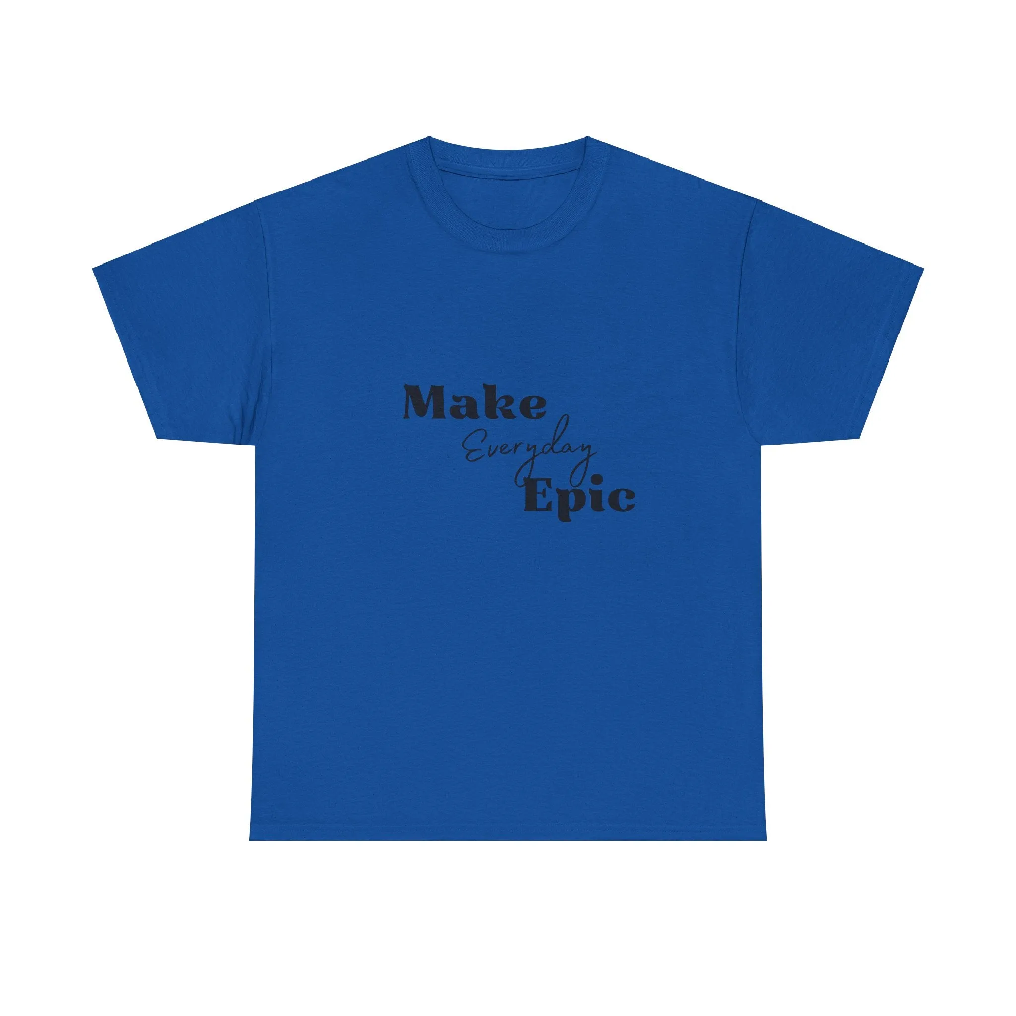 Unisex Heavy Cotton Tee-Make Everyday Epic